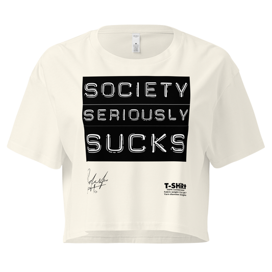 [Cotton] • Society Seriously Sucks • 100% Combed Cotton Crop [Not Quite White] Crop Top